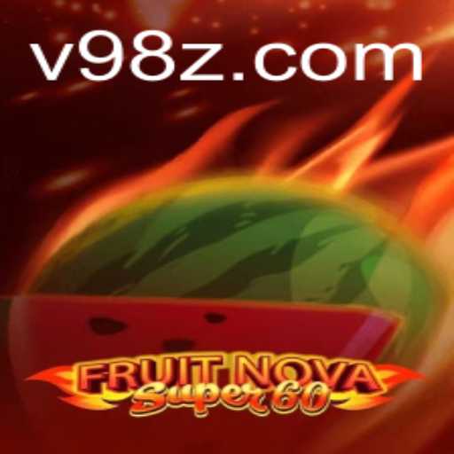 Unveiling FruitNovaSuper60: A Thrilling Gaming Adventure